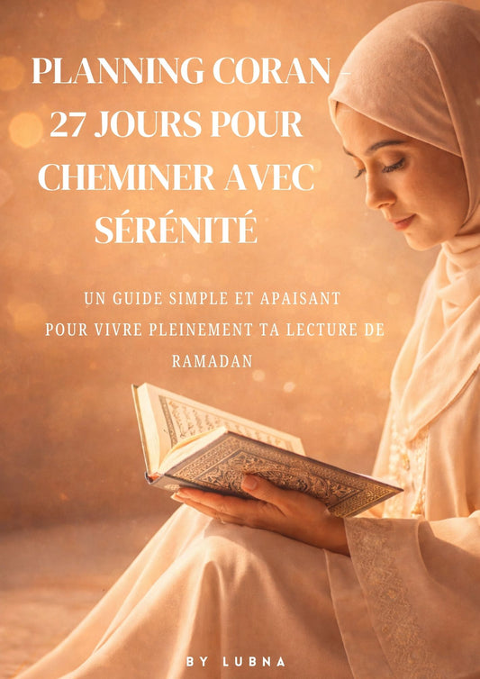 Planning Coran Ramadan – 27 Jours pour Cheminer avec Sérénité (Ebook PDF)